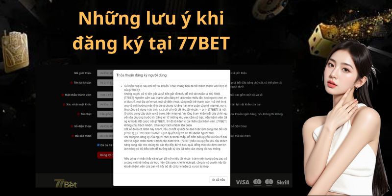 Những lưu ý khi đăng ký 77Bet 