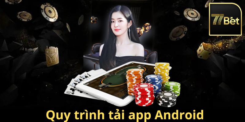 Hướng dẫn quy trình tải app cho dòng Smartphone Android